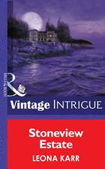 Stoneview Estate (Mills & Boon Intrigue) (Eclipse, Book 16)