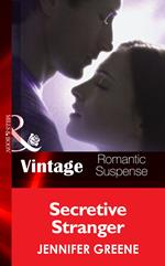 Secretive Stranger (New Man in Town, Book 1) (Mills & Boon Vintage Romantic Suspense)