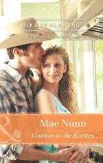 Cowboy In The Kitchen (Mills & Boon Heartwarming)