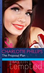 The Proposal Plan (Mills & Boon Modern Tempted)