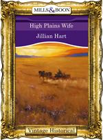 High Plains Wife (Mills & Boon Historical)