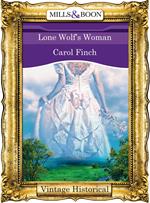 Lone Wolf's Woman (Mills & Boon Historical)