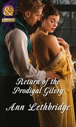 Return Of The Prodigal Gilvry (Mills & Boon Historical) (The Gilvrys of Dunross)