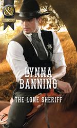 The Lone Sheriff (Mills & Boon Historical)