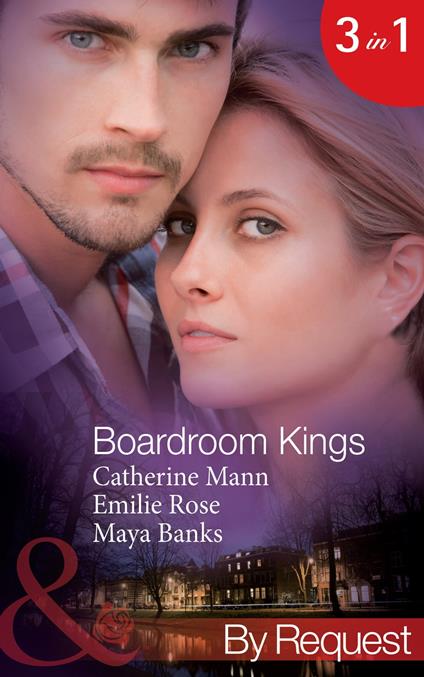 Boardroom Kings: Bossman's Baby Scandal (Kings of the Boardroom) / Executive's Pregnancy Ultimatum (Kings of the Boardroom) / Billionaire's Contract Engagement (Kings of the Boardroom) (Mills & Boon By Request)