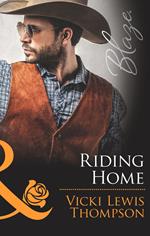 Riding Home (Sons of Chance, Book 18) (Mills & Boon Blaze)