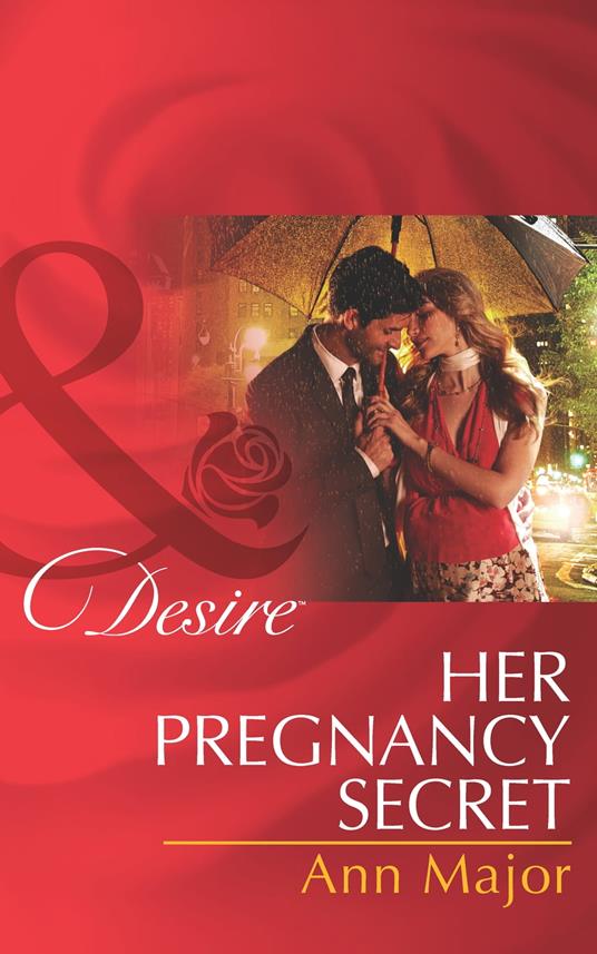Her Pregnancy Secret (Mills & Boon Desire)