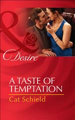 A Taste Of Temptation (Mills & Boon Desire)