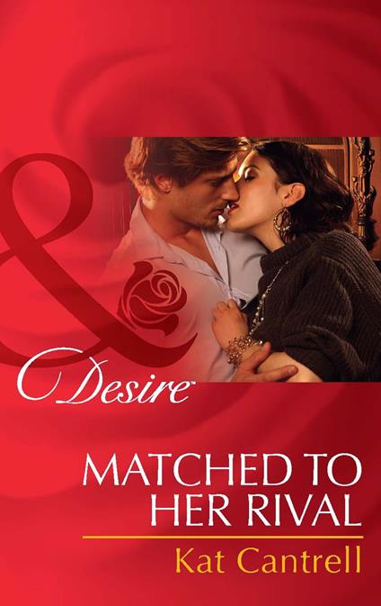 Matched To Her Rival (Happily Ever After, Inc., Book 3) (Mills & Boon Desire)