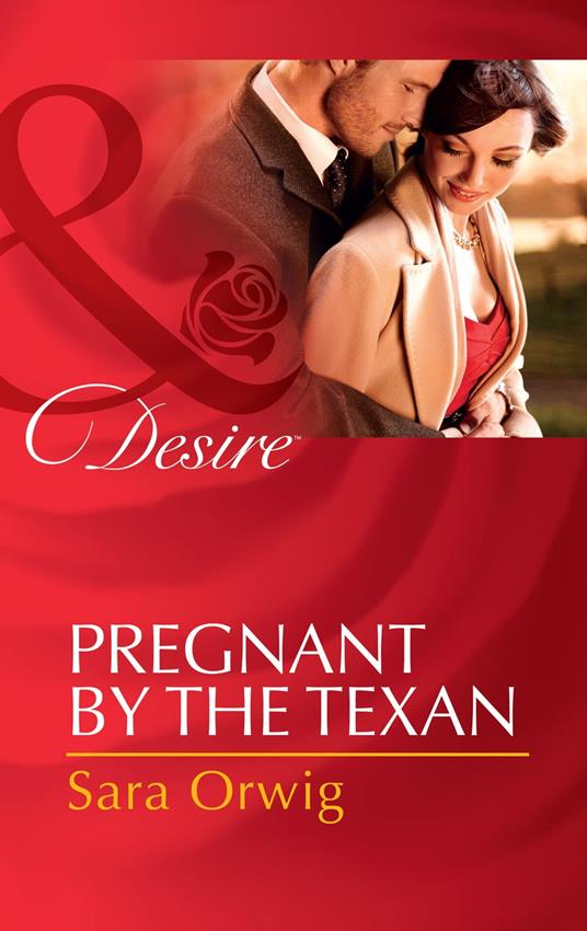 Pregnant by the Texan (Texas Cattleman's Club: After the Storm, Book 4) (Mills & Boon Desire)