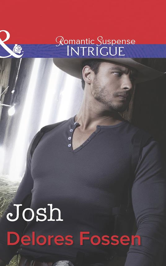 Josh (The Lawmen of Silver Creek Ranch, Book 7) (Mills & Boon Intrigue)