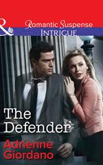 The Defender (Mills & Boon Intrigue)