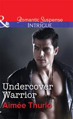 Undercover Warrior (Copper Canyon, Book 5) (Mills & Boon Intrigue)