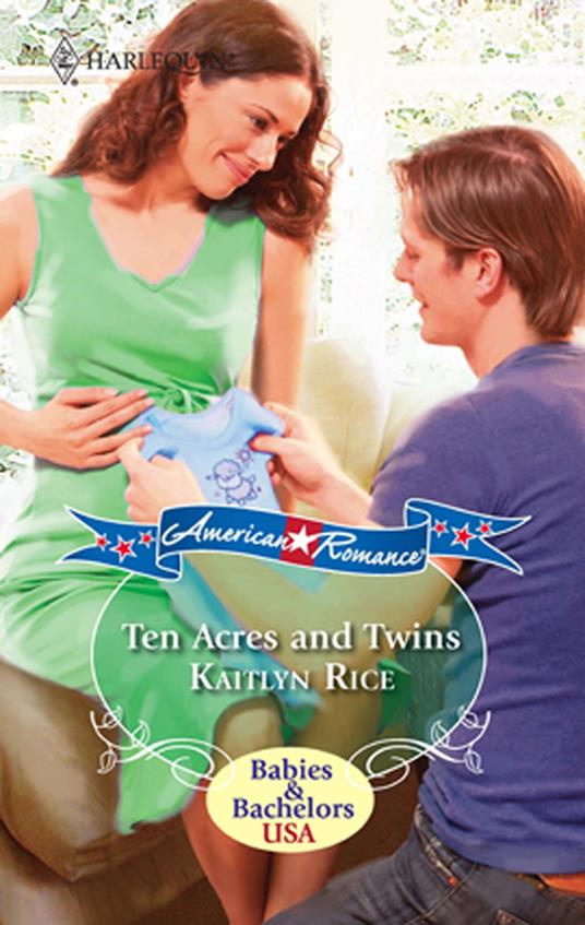 Ten Acres And Twins - Kaitlyn Rice - ebook