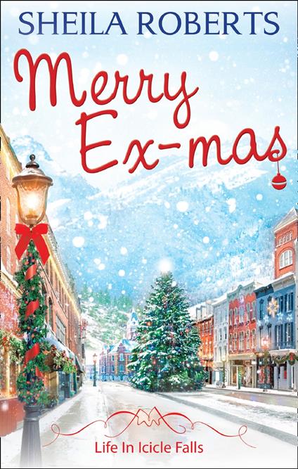 Merry Ex-Mas (Life in Icicle Falls, Book 2)