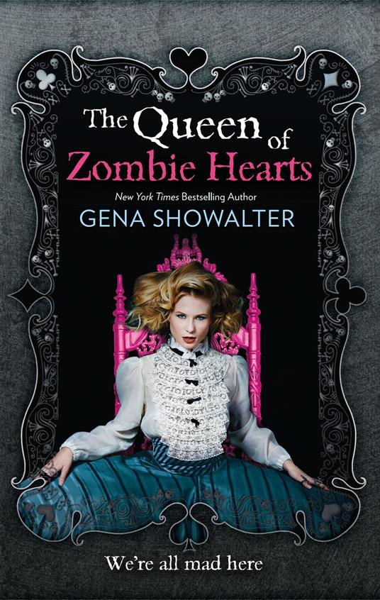 The Queen Of Zombie Hearts (The White Rabbit Chronicles, Book 3) - Gena Showalter - ebook