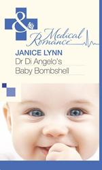 Dr Di Angelo's Baby Bombshell (Mills & Boon Medical)