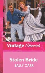 Stolen Bride (Mills & Boon Vintage Cherish)