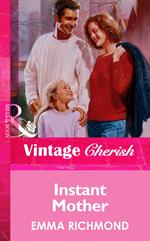 Instant Mother (Mills & Boon Vintage Cherish)