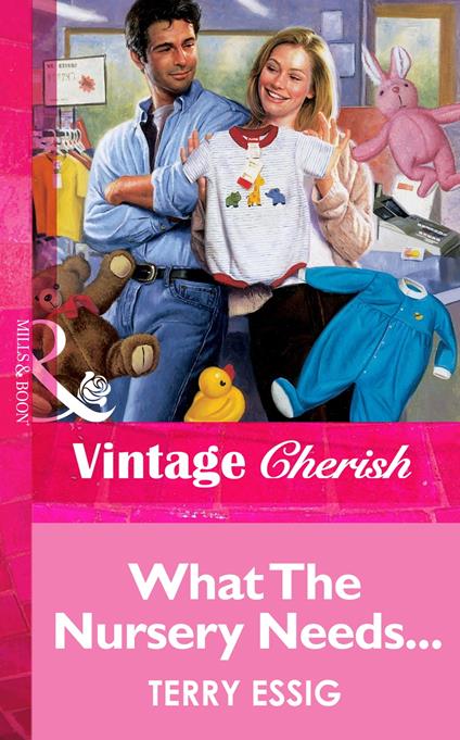What The Nursery Needs... (Mills & Boon Vintage Cherish)