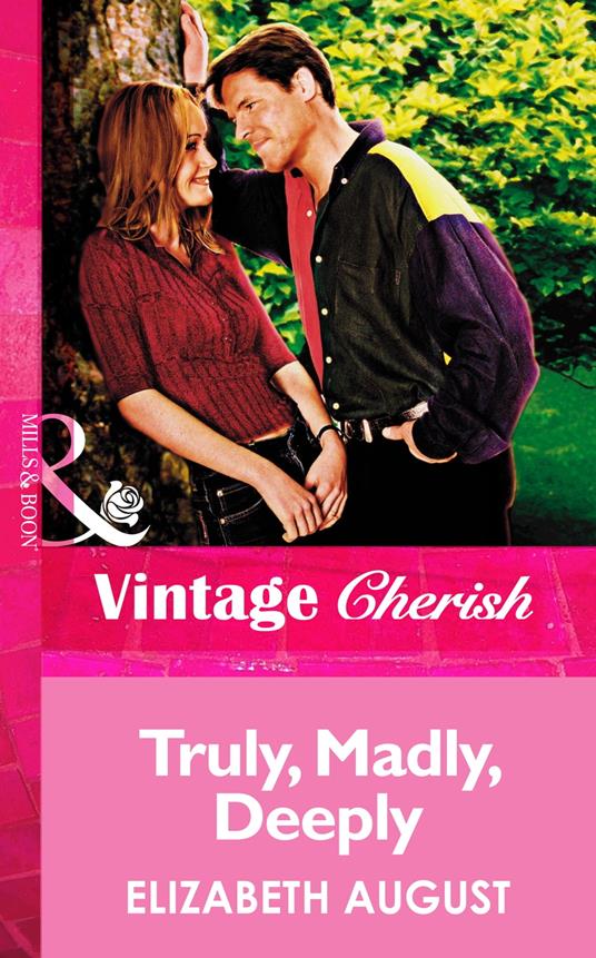 Truly, Madly, Deeply (Mills & Boon Vintage Cherish)