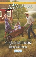 Single Dad Cowboy (Cooper Creek, Book 9) (Mills & Boon Love Inspired)