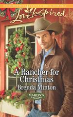 A Rancher For Christmas (Mills & Boon Love Inspired) (Martin's Crossing, Book 1)