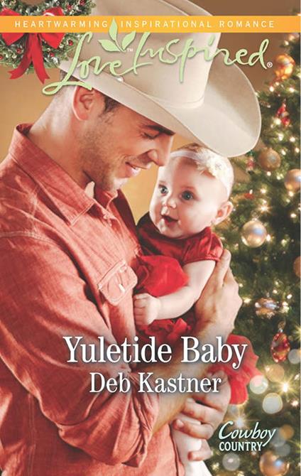 Yuletide Baby (Cowboy Country, Book 1) (Mills & Boon Love Inspired)