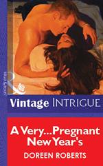 A Very...Pregnant New Year's (Mills & Boon Vintage Intrigue)