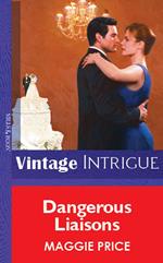 Dangerous Liaisons (Mills & Boon Vintage Intrigue)