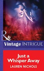 Just a Whisper Away (Mills & Boon Vintage Intrigue)
