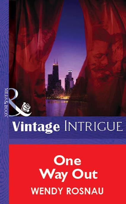 One Way Out (Mills & Boon Vintage Intrigue)