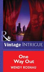 One Way Out (Mills & Boon Vintage Intrigue)