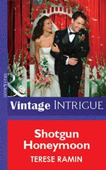 Shotgun Honeymoon (Mills & Boon Vintage Intrigue)