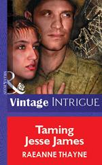 Taming Jesse James (Mills & Boon Vintage Intrigue)
