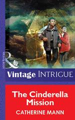 The Cinderella Mission (Mills & Boon Vintage Intrigue)