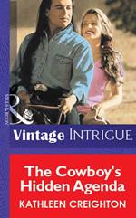 The Cowboy's Hidden Agenda (Mills & Boon Vintage Intrigue)