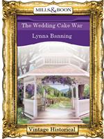 The Wedding Cake War (Mills & Boon Historical)