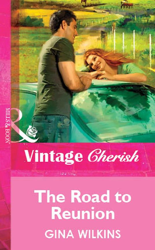 The Road to Reunion (Mills & Boon Vintage Cherish)