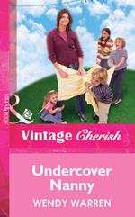Undercover Nanny (Mills & Boon Vintage Cherish)