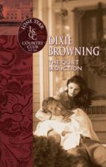 The Quiet Seduction (Mills & Boon Silhouette)