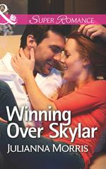 Winning Over Skylar (Those Hollister Boys, Book 1) (Mills & Boon Superromance)