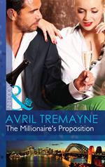 The Millionaire's Proposition (Sydney's Most Eligible..., Book 2) (Mills & Boon Modern)