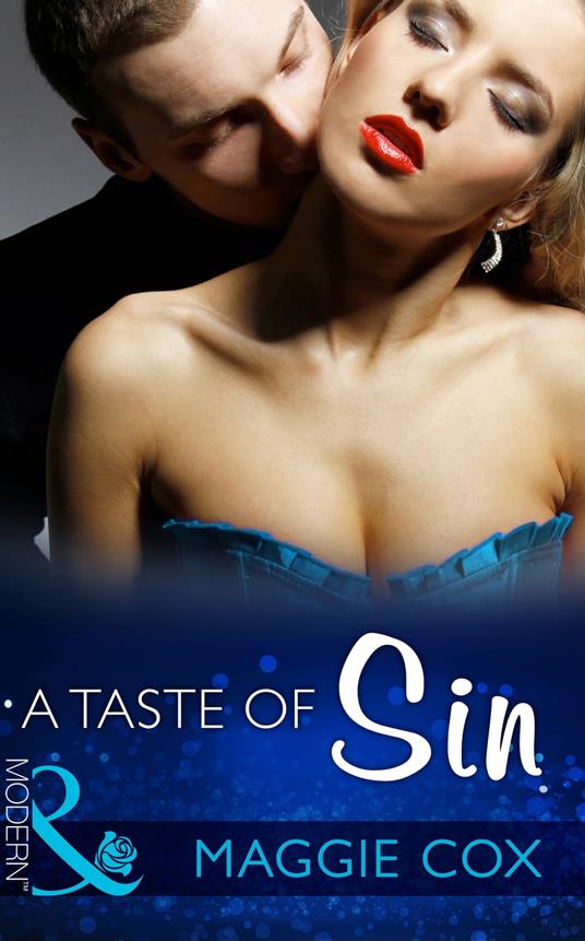 A Taste Of Sin (Seven Sexy Sins, Book 7) (Mills & Boon Modern)
