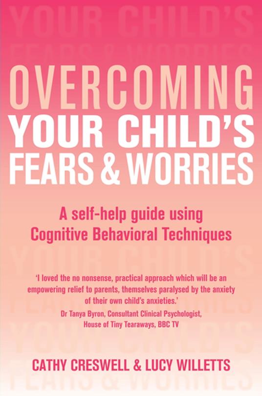 Overcoming Your Child's Fears and Worries