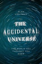 The Accidental Universe