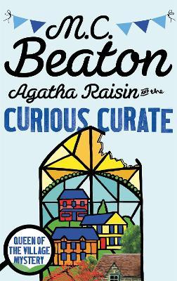 Agatha Raisin and the Curious Curate - M.C. Beaton - cover