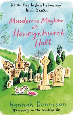 Murderous Mayhem at Honeychurch Hall - Hannah Dennison - cover