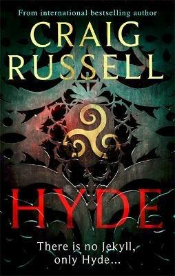 Hyde: WINNER OF THE 2021 McILVANNEY AWARD & a thrilling Gothic masterpiece from the internationally bestselling author - Craig Russell - cover