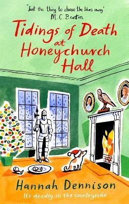 Tidings of Death at Honeychurch Hall - Hannah Dennison - cover